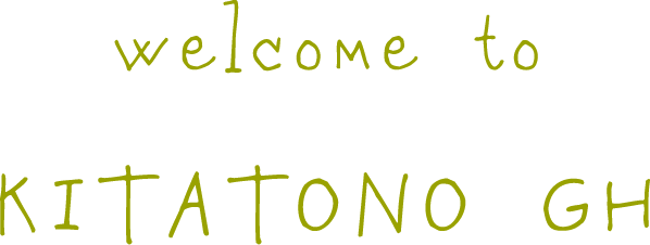 welcome to KITATONO GH